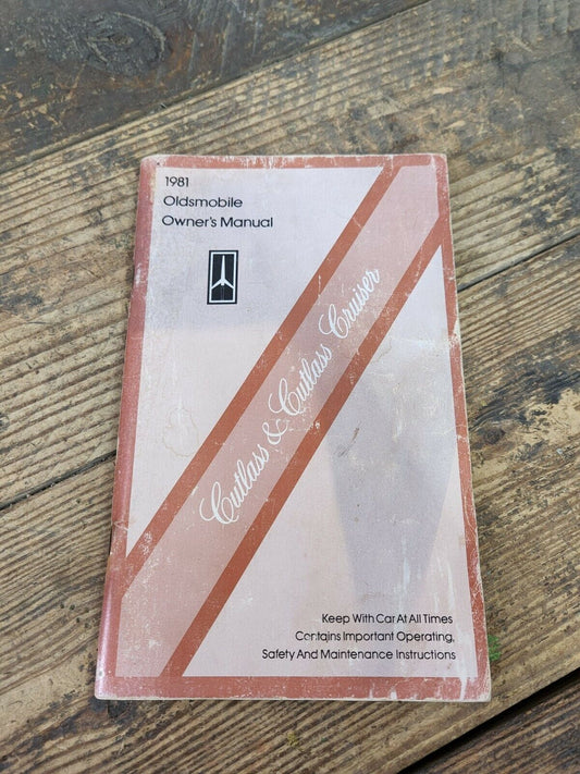 1981 OLDSMOBILE CUTLASS AND CUTLASS CRUISER ORIGINAL OWNERS MANUAL FREE SHIP